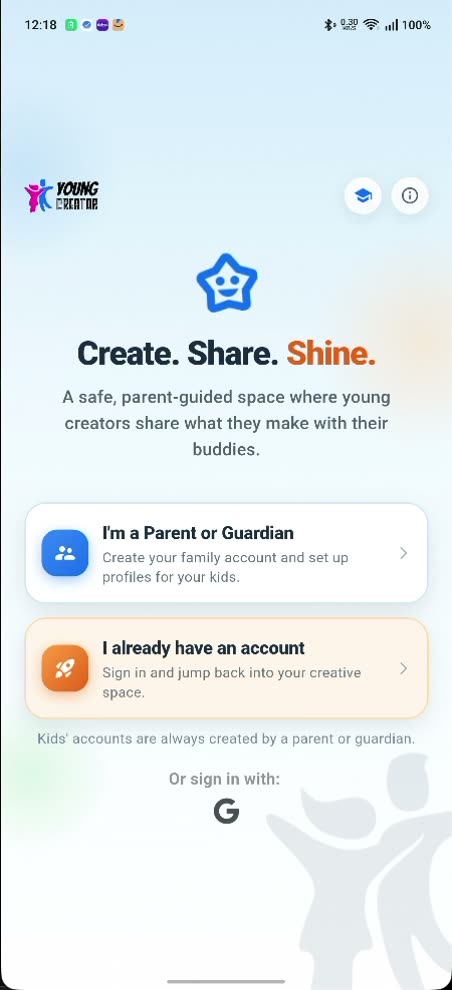 The YoungCreator welcome screen: Create. Share. Shine., an I'm a Parent or Guardian option, an I already have an account option, and the line Kids' accounts are always created by a parent or guardian.
